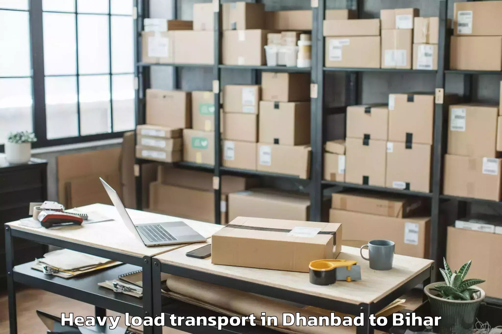 Dhanbad to Sikta Heavy Load Transport Booking